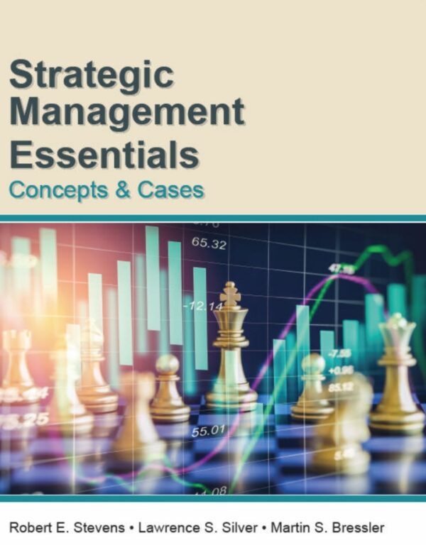 Strategic Management Essentials: Concepts and Cases